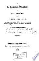 De la servitude volontaire ou le contr'un