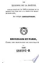 De la servitudes volontaire ou le contr'un-Ouvrage publie en l'an 1549 et transcrit en langage moderne ... par Adolphe Rechastelet