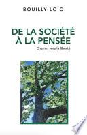 De la société à la pensée : Chemin vers la liberté