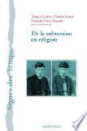 De la subversion en religion