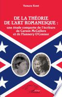 De la théorie de l'art romanesque : une étude comparée de l'écriture de Carson
