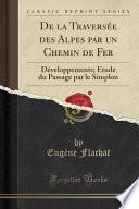 De la Traversée des Alpes par un Chemin de Fer