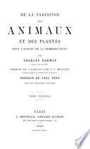 De la variation des animaux et des plantes, sous l'action de la domestication