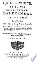 De la vie et des actions d'Alexandre le Grand. De la Traduction de Vaugelas