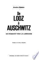 De Lodz à Auschwitz en passant par la Lorraine