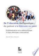 De l’éducation thérapeutique du patient à la littératie en santé