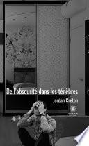 De l’obscurité dans les ténèbres