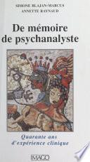 De mémoire de psychanalyste : quarante ans d'expérience clinique