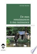 De mes renaissances à ma naissance