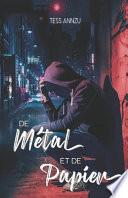 De Métal et de papier