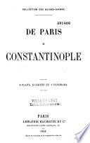 De Paris à Constantinople