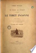 De Paris au Tonkin à travers le Tibet inconnu
