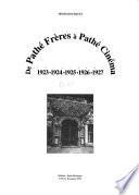De Pathé Frères à Pathé Cinéma