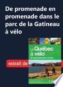 De promenade en promenade dans le parc de la Gatineau à vélo