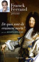 De quoi sont-ils vraiment morts ?