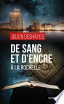 De sang et d'encre à La Rochelle