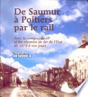 De Saumur à Poitiers par le rail avec la compagnie SP et les chemins de fer de l'État