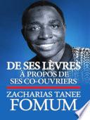 De Ses Lèvres: à Propos de Ses Co-Ouvriers