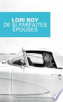 De si parfaites épouses