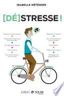 [Dé]stresse !