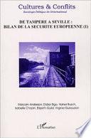 DE TAMPERE A SEVILLE : BILAN DE LA SÉCURITÉ EUROPÉENNE (II)