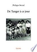 De Tanger à ce jour