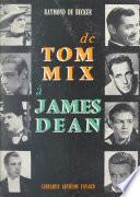 De Tom Mix à James Dean