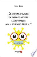 De vaccins douteux en variants vicieux, l'adieu piteux aux « jours heureux » ?