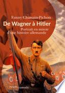 De Wagner à Hitler
