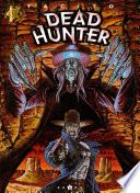 Dead hunter - Tome 01
