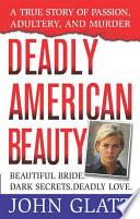 Deadly American Beauty