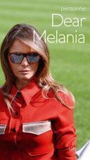 Dear Melania