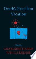 Death's Excellent Vacation