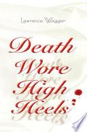 Death Wore High Heels