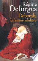 Deborah, la femme adultère