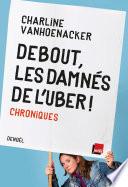Debout, les damnés de l'Uber ! Chroniques
