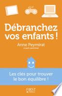 Débranchez vos enfants !