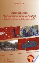 Décentralisation et gouvernance locale au Sénégal
