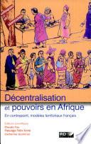 Décentralisation et pouvoirs en Afrique