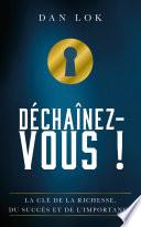 Déchaînez-vous !