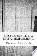 Déchiffrer le Big Data, Simplement