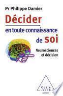 Décider en toute connaissance de soi