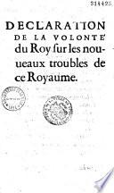 Déclaration de la volonté du roy sur les nouueaux troubles de ce royaume [Paris, avril 1585]
