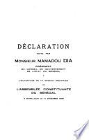 Déclaration faite par Monsieur Mamadou Dia [...] à l'ouverture de la session ordinaire de l'Assemblée constituante du Sénégal à Saint-Louis le 17 décembre 1958