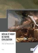 Déclin et mort de notre civilisation