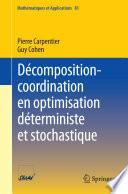 Décomposition-coordination en optimisation déterministe et stochastique