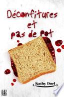 Déconfitures et pas de pot