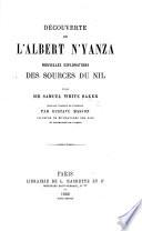 Découverte de l'Albert N'yanza ... Ouvrage traduit ... par G. Masson. Illustré ... et accompagné de 2 cartes