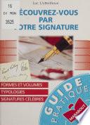 Découvrez-vous par votre signature