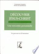Découvrir Jésus-Christ